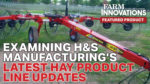 Examining H&S Manufacturing's Latest Hay Product Line Updates.jpg