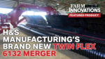 H&S Manufacturing's Brand New Twin Flex 6132 Merger.jpg