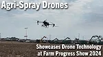 Agri-Spray-Drones-CEO-Taylor-Moreland-Showcases-Drone-Technology-at-Farm-Progress-Show-2024.png