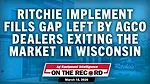 Ritchie Implement Fills Gap Left by AGCO Dealers Exiting the Market in Wisconsin.jpg