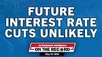 Future Interest Rate Cuts Unlikely.jpg