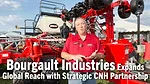 Bourgault-Industries-Expands-Global-Reach-with-Strategic-CNH-Partnership.png