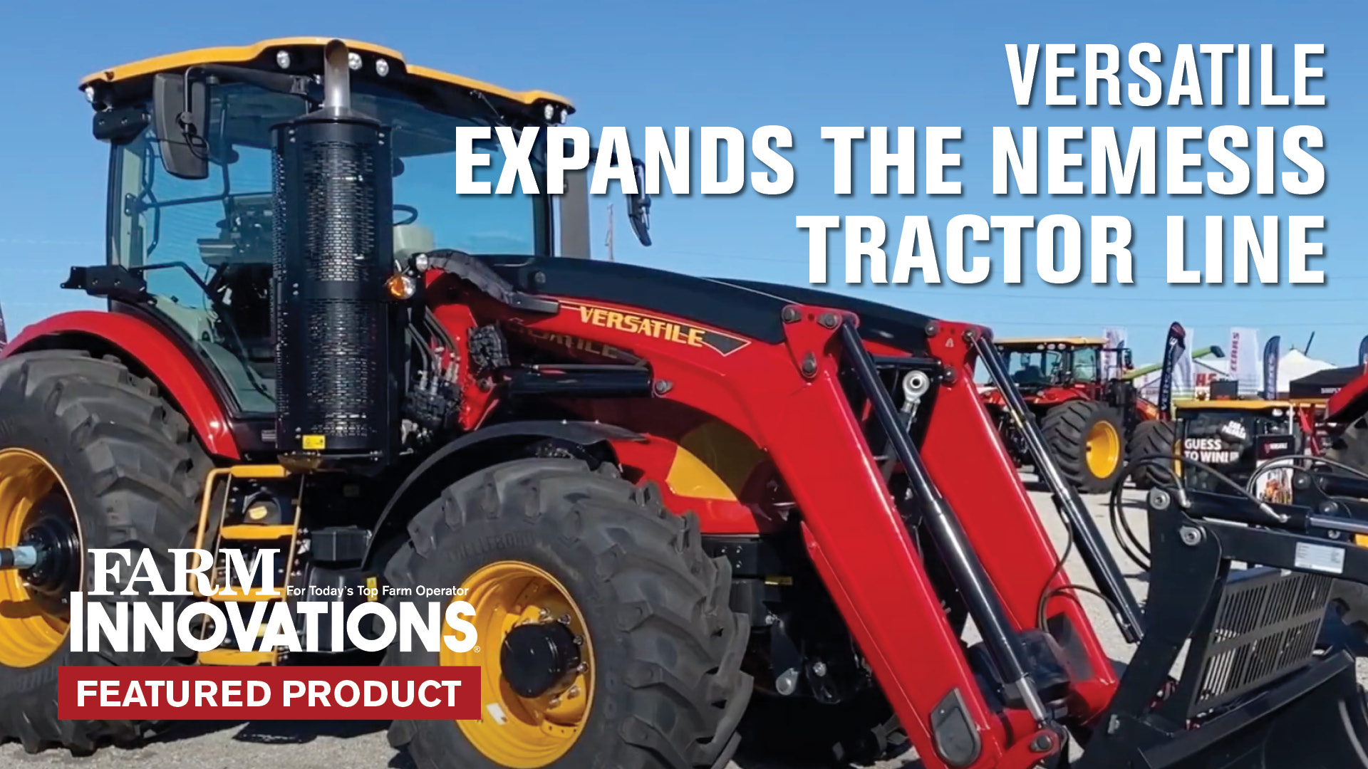 [Video] Versatile Expands the Nemesis Tractor Line