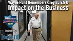 Wayne-Hunt-Remembers-Greg-Burch-&-Impact-on-the-Business.png