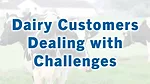 Dairy Customers Dealing with Challenges.jpg