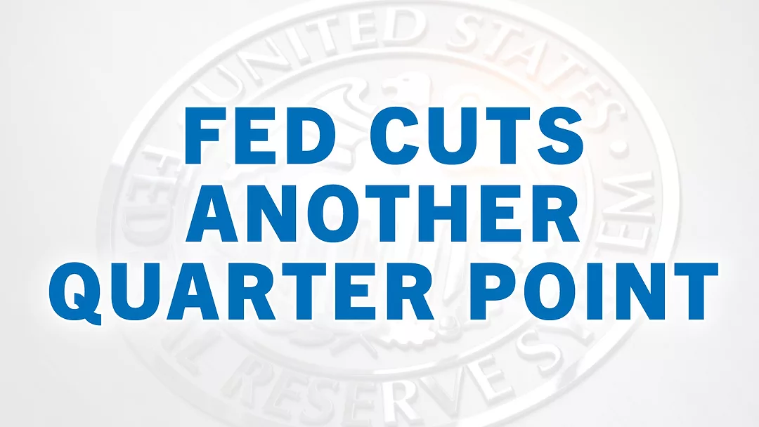 Fed Cuts Another Quarter Point.jpg