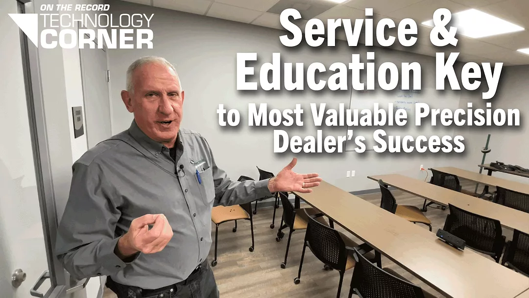 Service-&-Education-Key-to-Most-Valuable-Precision-Dealer’s-Success.png