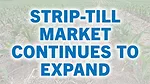 Strip-Till Market Continues to Expand.jpg