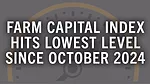 Farm Capital Index Hits Lowest Level Since October 2024.jpg
