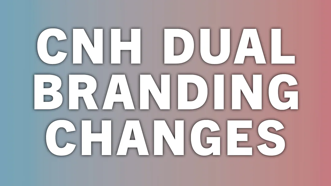 CNH Dual Branding Changes.jpg
