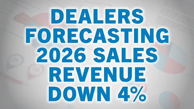 Dealers Forecasting 2026 Sales Revenue Down 4%