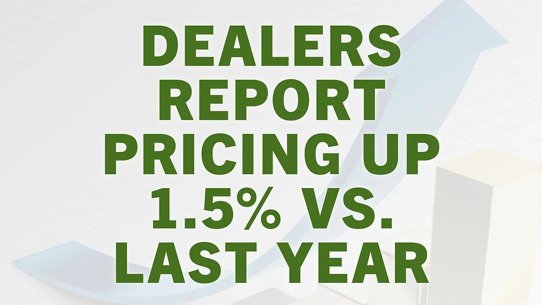 Dealers Report Pricing Up 1.5% vs. Last Year.jpg