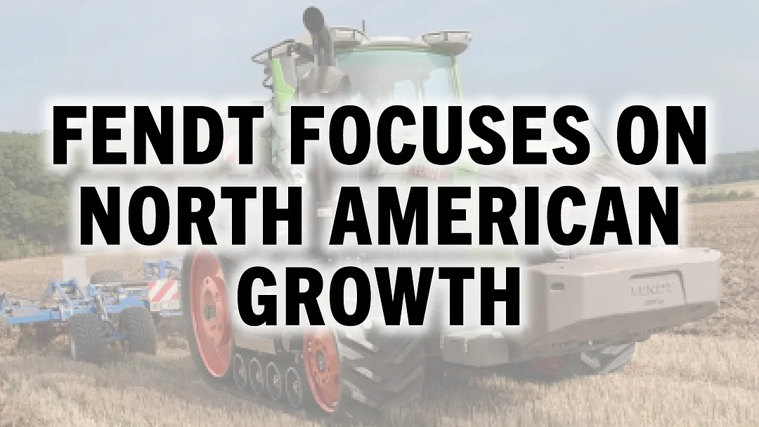 Fendt Focuses on North American Growth .jpg