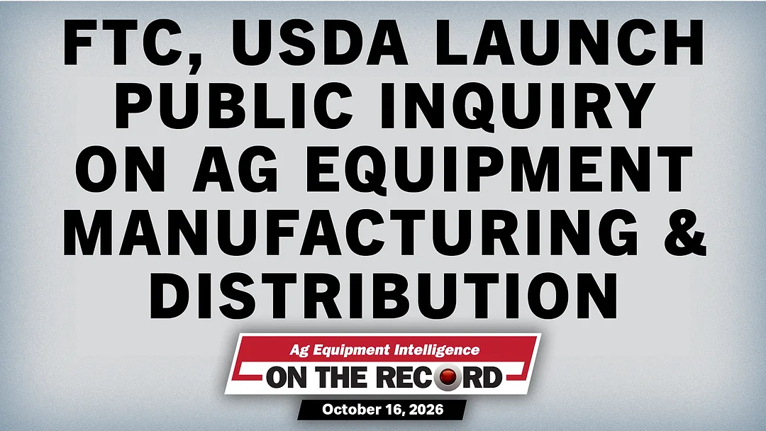 FTC, USDA Launch Public Inquiry on Ag Equipment Manufacturing & Distribution.jpg
